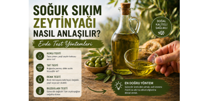 Soğuk Sıkım Zeytinyağı Nasıl Anlaşılır? Evde Test Yöntemleri